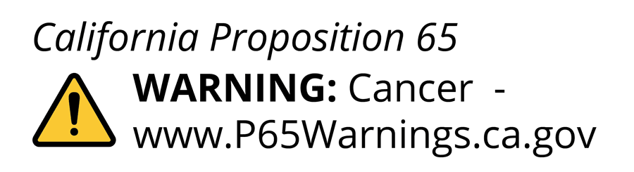 California Proposition 65. WARNING: Cancer  - www.P65Warnings.ca.gov